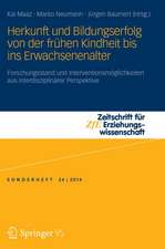 Herkunft und Bildungserfolg von der frühen Kindheit bis ins Erwachsenenalter: Forschungsstand und Interventionsmöglichkeiten aus interdisziplinärer Perspektive