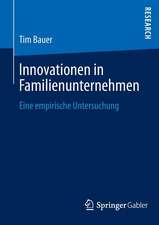 Innovationen in Familienunternehmen: Eine empirische Untersuchung