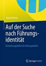 Auf der Suche nach Führungsidentität: Orientierungshilfen für Führungskräfte