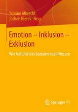 Die Ambivalenz der Gefühle: Über die verbindende und widersprüchliche Sozialität von Emotionen