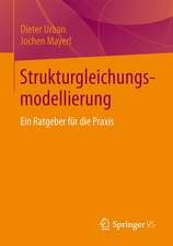 Strukturgleichungsmodellierung: Ein Ratgeber für die Praxis