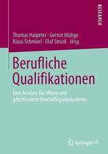 Berufliche Qualifikationen: Eine Analyse für offene und geschlossene Beschäftigungssysteme