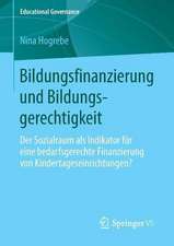 Bildungsfinanzierung und Bildungsgerechtigkeit: Der Sozialraum als Indikator für eine bedarfsgerechte Finanzierung von Kindertageseinrichtungen?