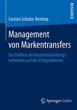 Management von Markentransfers: Der Einfluss des Kaufentscheidungsverhaltens auf die Erfolgsfaktoren