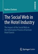 The Social Web in the Hotel Industry: The Impact of the Social Web on the Information Process of German Hotel Guests