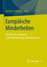 Europäische Minderheiten: Im Dilemma zwischen Selbstbestimmung und Integration