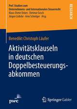 Aktivitätsklauseln in deutschen Doppelbesteuerungsabkommen: Rechtsfragen und steuerrechtliche Bedeutung