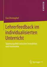 Lehrerfeedback im individualisierten Unterricht: Spannungsfeld zwischen Instruktion und Autonomie