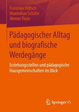 Pädagogischer Alltag und biografische Werdegänge: Erziehungsstellen und pädagogische Hausgemeinschaften im Blick