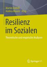 Resilienz im Sozialen: Theoretische und empirische Analysen