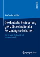 Die deutsche Besteuerung grenzüberschreitender Personengesellschaften: Der In- und Outbound-Fall innerhalb der EU