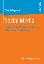 Social Media: Fundamentals, Models, and Ranking of User-Generated Content