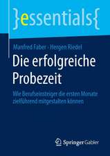 Die erfolgreiche Probezeit: Wie Berufseinsteiger die ersten Monate zielführend mitgestalten können