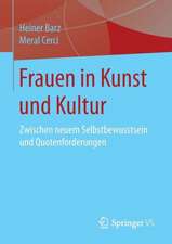 Frauen in Kunst und Kultur: Zwischen neuem Selbstbewusstsein und Quotenforderungen