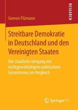 Streitbare Demokratie in Deutschland und den Vereinigten Staaten