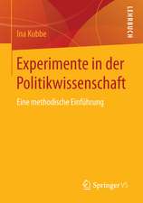 Experimente in der Politikwissenschaft: Eine methodische Einführung