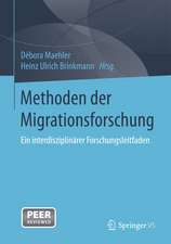 Methoden der Migrationsforschung: Ein interdisziplinärer Forschungsleitfaden