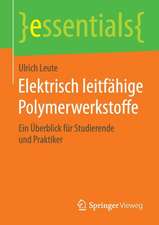 Elektrisch leitfähige Polymerwerkstoffe: Ein Überblick für Studierende und Praktiker