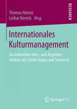 Internationales Kulturmanagement: Zur kulturellen Infra- und Angebotsstruktur der Städte Hagen und Smolensk