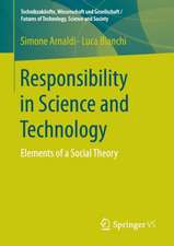 Responsibility in Science and Technology: Elements of a Social Theory