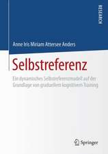 Selbstreferenz: Ein dynamisches Selbstreferenzmodell auf der Grundlage von graduellem kognitivem Training