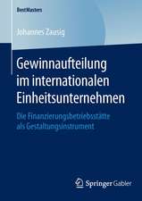 Gewinnaufteilung im internationalen Einheitsunternehmen: Die Finanzierungsbetriebsstätte als Gestaltungsinstrument