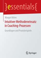 Intuitiver Methodeneinsatz in Coaching-Prozessen: Grundlagen und Praxisbeispiele 