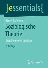 Soziologische Theorie: Grundformen im Überblick