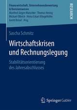 Wirtschaftskrisen und Rechnungslegung: Stabilitätsorientierung des Jahresabschlusses