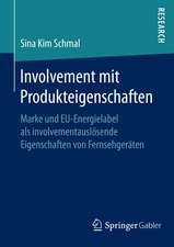 Involvement mit Produkteigenschaften: Marke und EU-Energielabel als involvementauslösende Eigenschaften von Fernsehgeräten