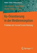 Ko-Orientierung in der Medienrezeption: Praktiken der Second Screen-Nutzung