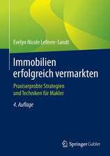 Immobilien erfolgreich vermarkten: Praxiserprobte Strategien und Techniken für Makler