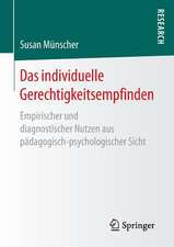 Das individuelle Gerechtigkeitsempfinden: Empirischer und diagnostischer Nutzen aus pädagogisch-psychologischer Sicht