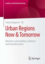 Urban Regions Now & Tomorrow: Between vulnerability, resilience and transformation