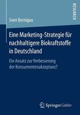 Eine Marketing-Strategie für nachhaltigere Biokraftstoffe in Deutschland: Ein Ansatz zur Verbesserung der Konsumentenakzeptanz?