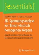 3D-Spannungsanalyse von linear elastisch homogenen Körpern: Analytische Lösungsmethoden für kontinuumsmechanische Probleme