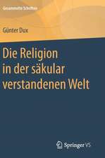 Die Religion in der säkular verstandenen Welt