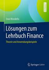 Lösungen zum Lehrbuch Finance: Theorie und Anwendungsbeispiele