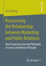 Reassessing the Relationship between Marketing and Public Relations: New Perspectives from the Philosophy of Science and History of Thought