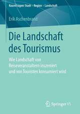 Die Landschaft des Tourismus