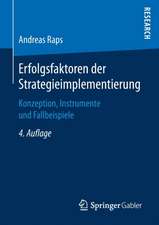 Erfolgsfaktoren der Strategieimplementierung: Konzeption, Instrumente und Fallbeispiele