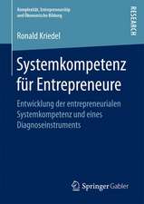 Systemkompetenz für Entrepreneure: Entwicklung der entrepreneurialen Systemkompetenz und eines Diagnoseinstruments