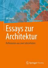 Essays zur Architektur: Reflexionen aus zwei Jahrzehnten