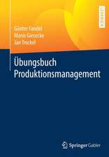 Übungsbuch Produktionsmanagement