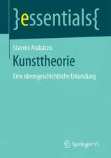 Kunsttheorie: Eine ideengeschichtliche Erkundung