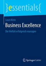 Business Excellence: Die Vielfalt erfolgreich managen