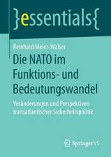 Die NATO im Funktions- und Bedeutungswandel: Veränderungen und Perspektiven transatlantischer Sicherheitspolitik