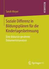 Soziale Differenz in Bildungsplänen für die Kindertagesbetreuung: Eine diskursiv gerahmte Dokumentenanalyse