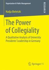 The Power of Collegiality: A Qualitative Analysis of University Presidents‘ Leadership in Germany