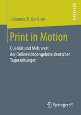 Print in Motion: Qualität und Mehrwert der Onlinevideoangebote deutscher Tageszeitungen